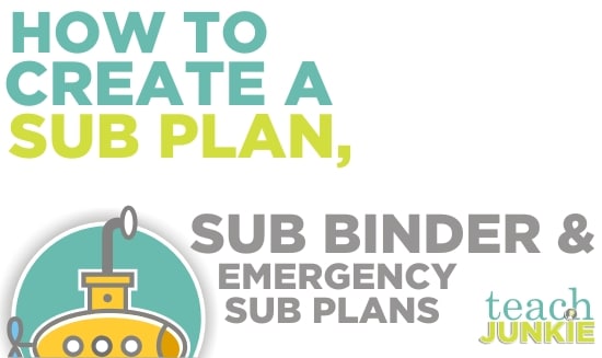 Teach Junkie: How To Create a Sub Plan, Sub Binder and Emergency Sub Plans