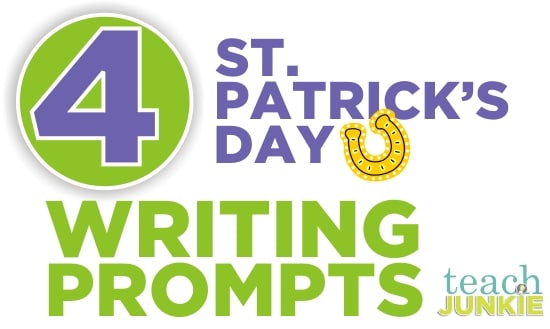 Teach Junkie: 4 St. Patrick’s Day Writing Prompts