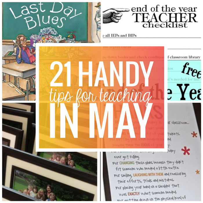 21 Handy Tips for Teaching in May