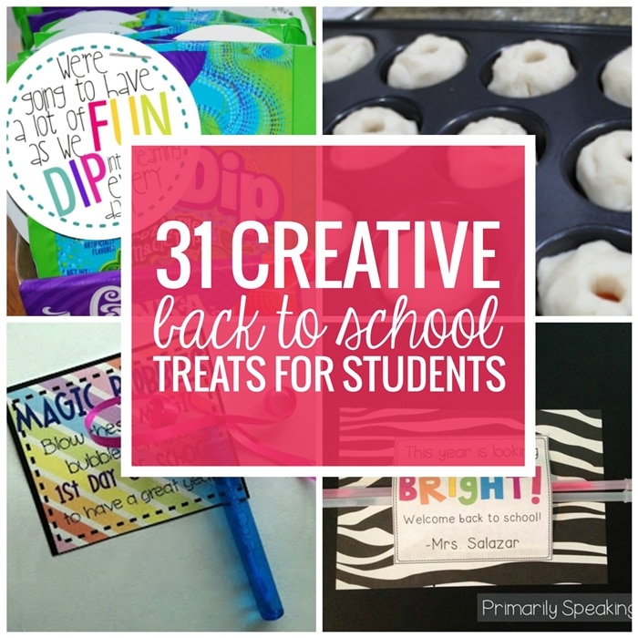 31 Creative Back to School Treats for Students (with free printables)