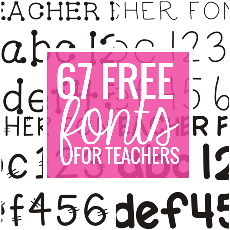 67 Free Fonts for Teachers