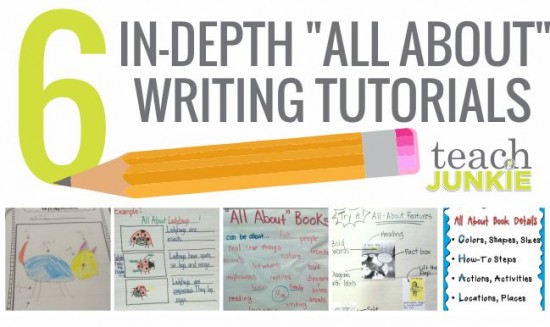 6 In-Depth All About Writing Tutorials - Teach Junkie