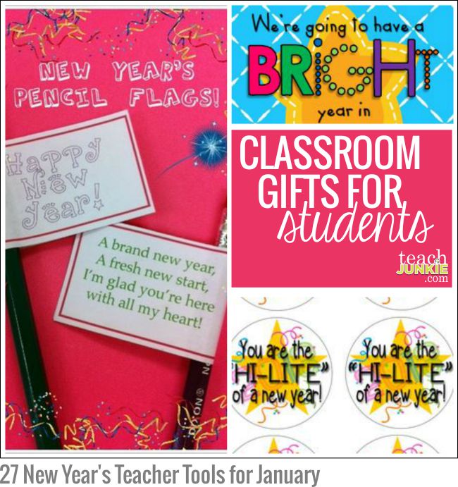 Classroom Gifts for Students: 27 New Year's Teacher Tools for January - Teach Junkie