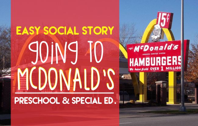Easy Social Story: Going to McDonald's for PReschool and Special Ed - Teach Junkie