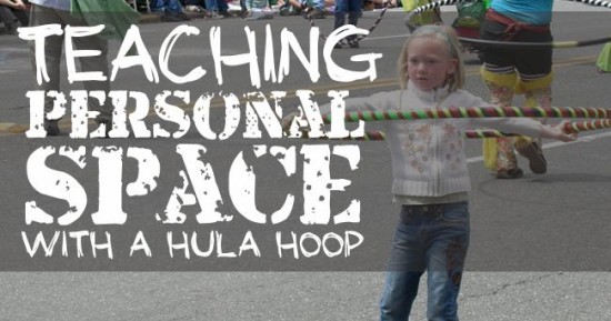 Teaching Personal Space With a Hula Hoop - Teach Junkie